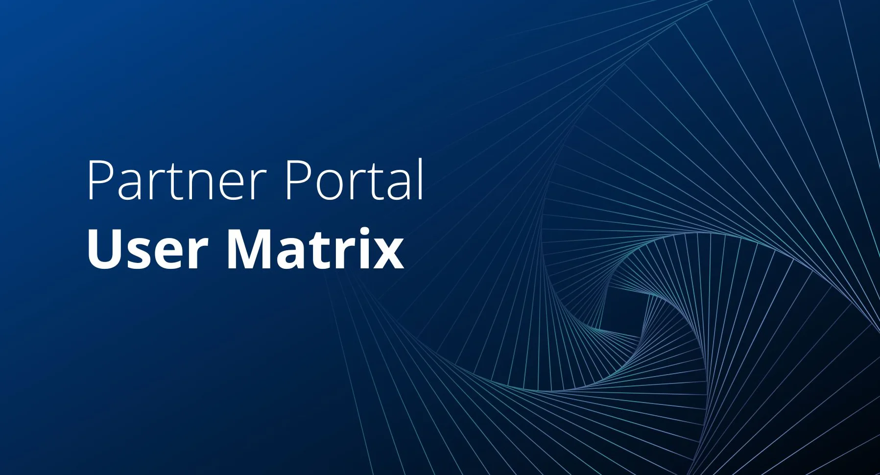 Partner Portal User Matrix