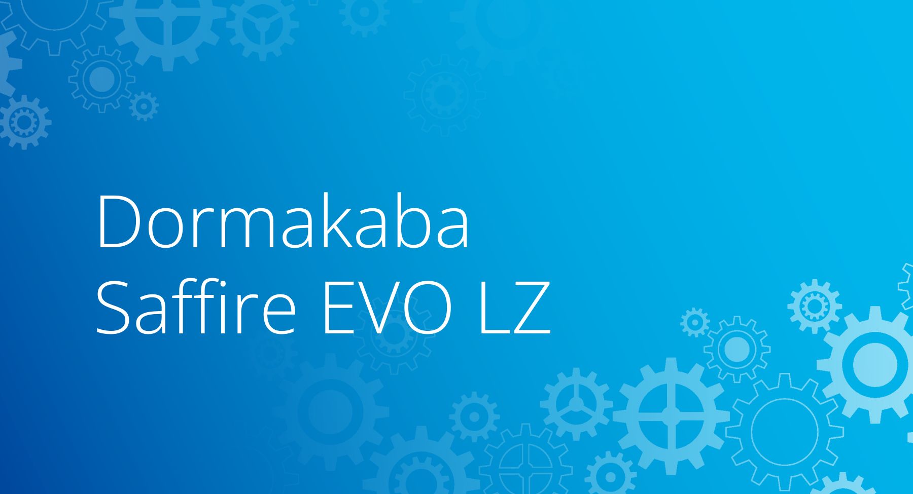 Dormkaba Saffire EVO LZ Configuration Guide