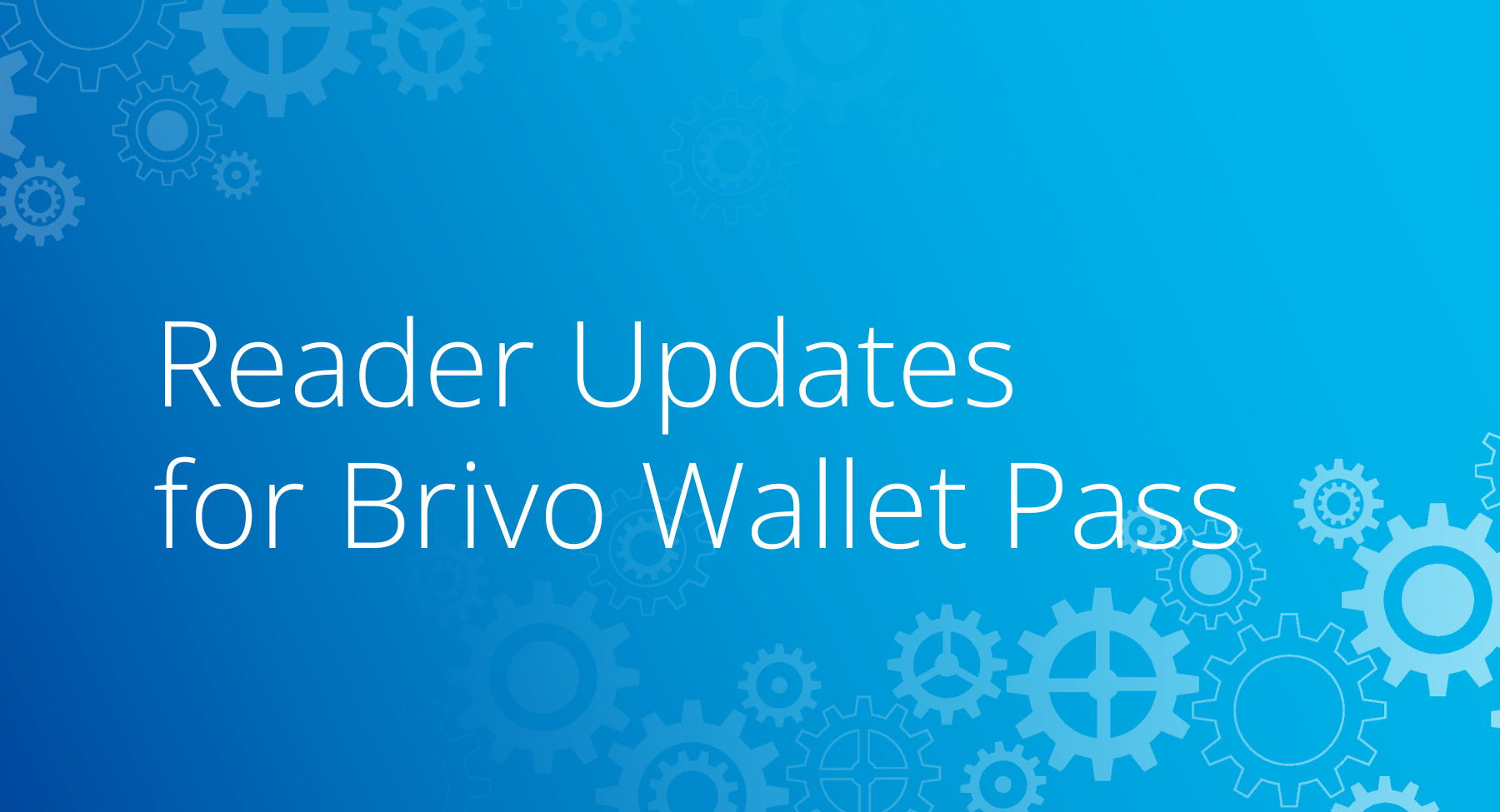 Updating Readers to Support Brivo Wallet Pass