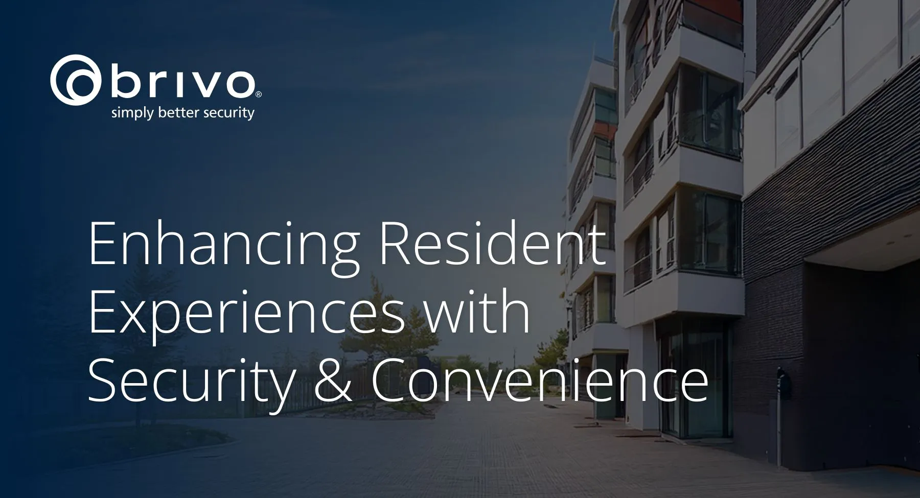 Enhancing Resident Experiences with Security & Convenience