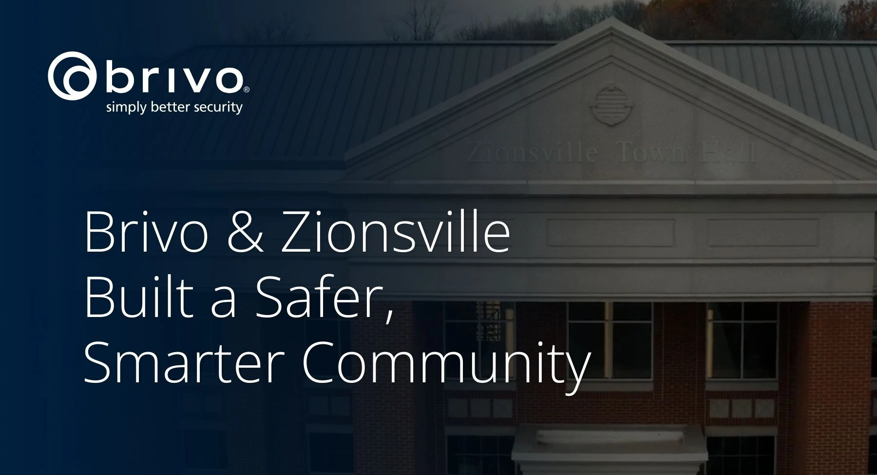 How the Town of Zionsville Built a Safer, Smarter Community with Brivo