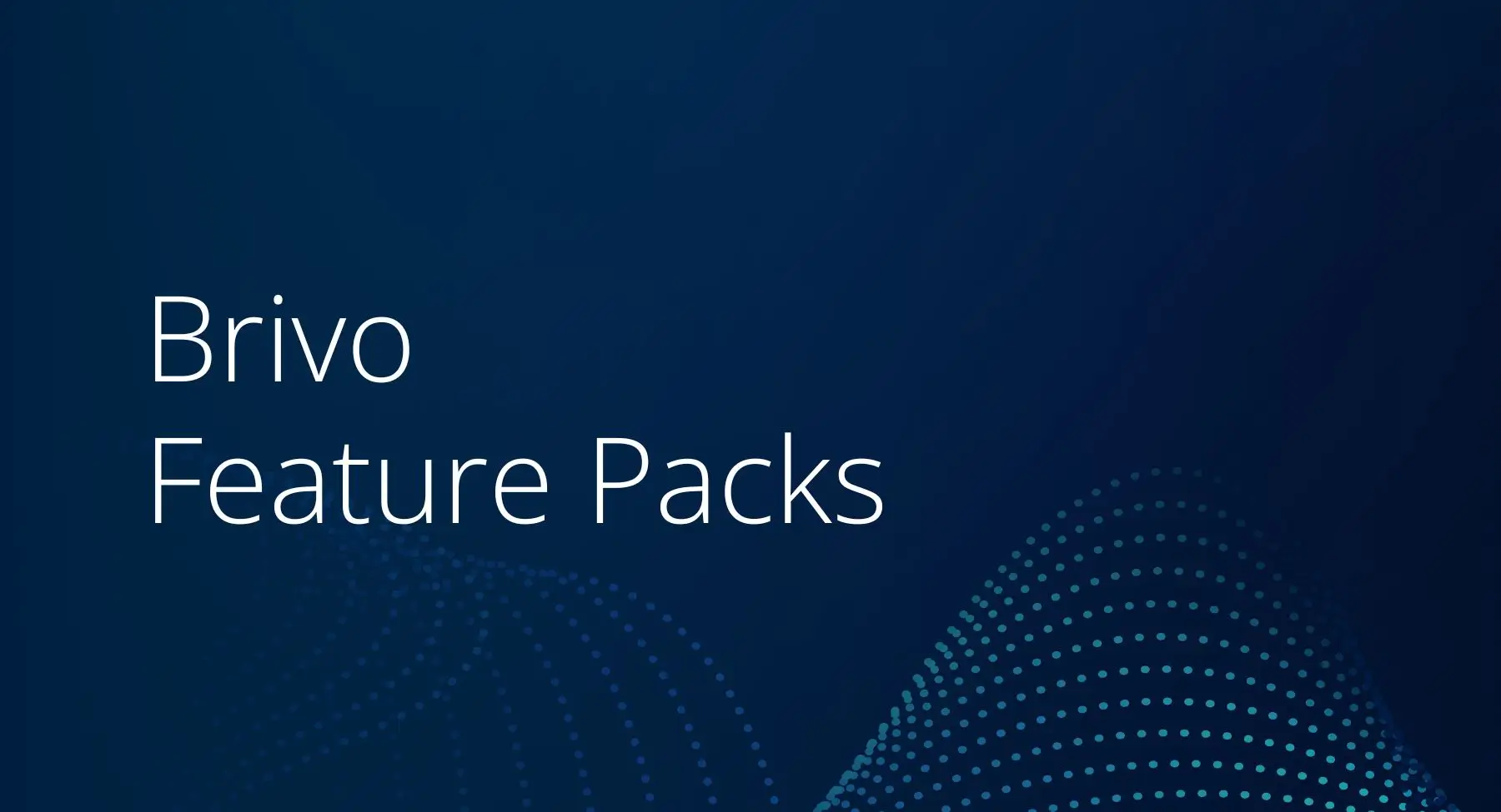 Brivo Feature Packs