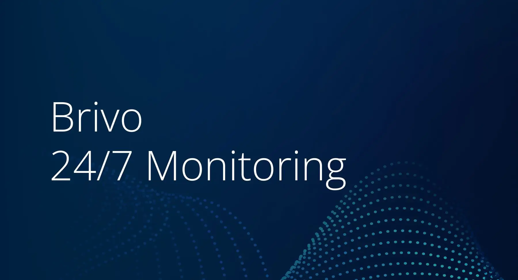 Brivo 24/7 Monitoring