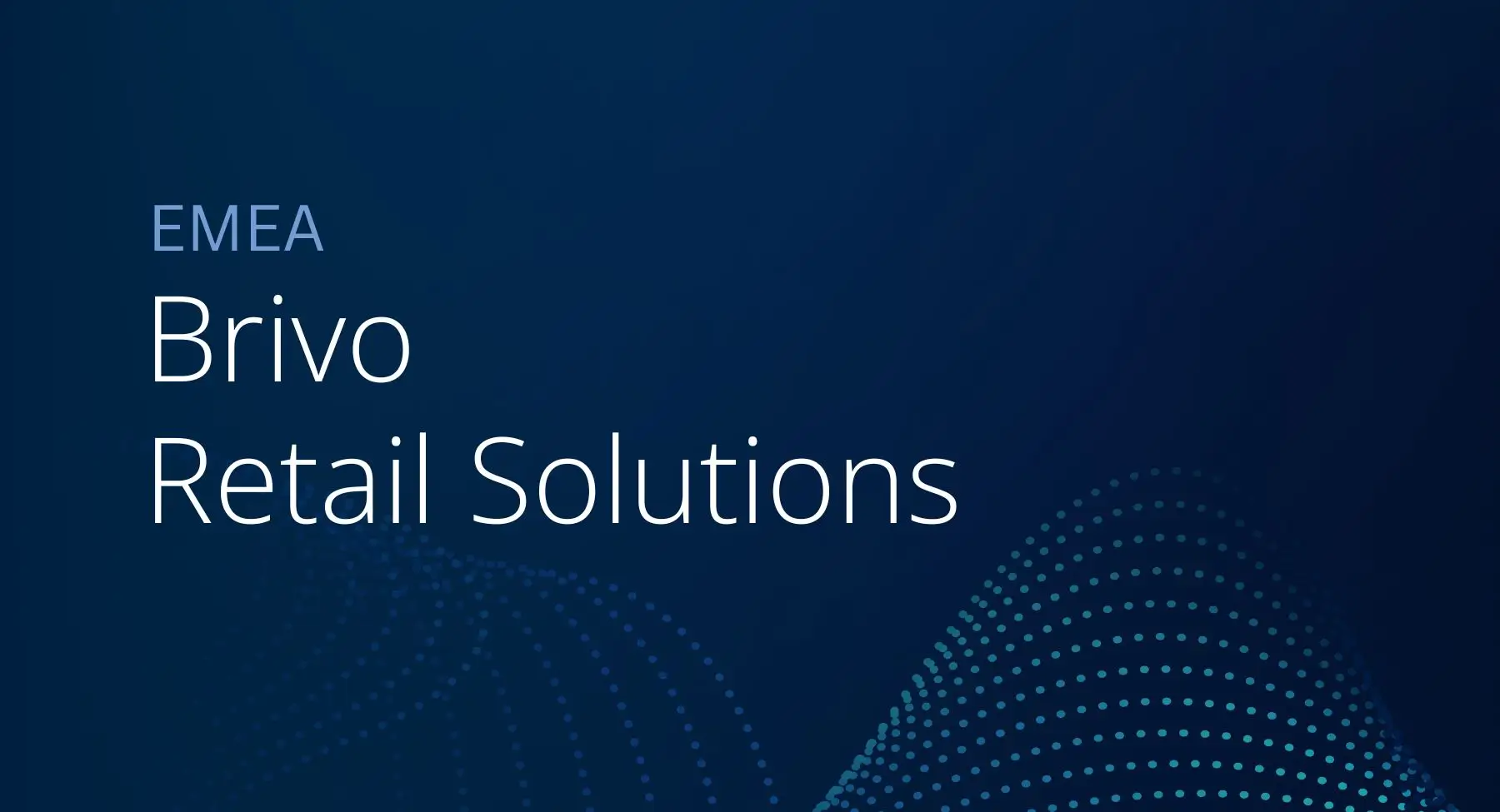 EMEA – Brivo Retail Solutions