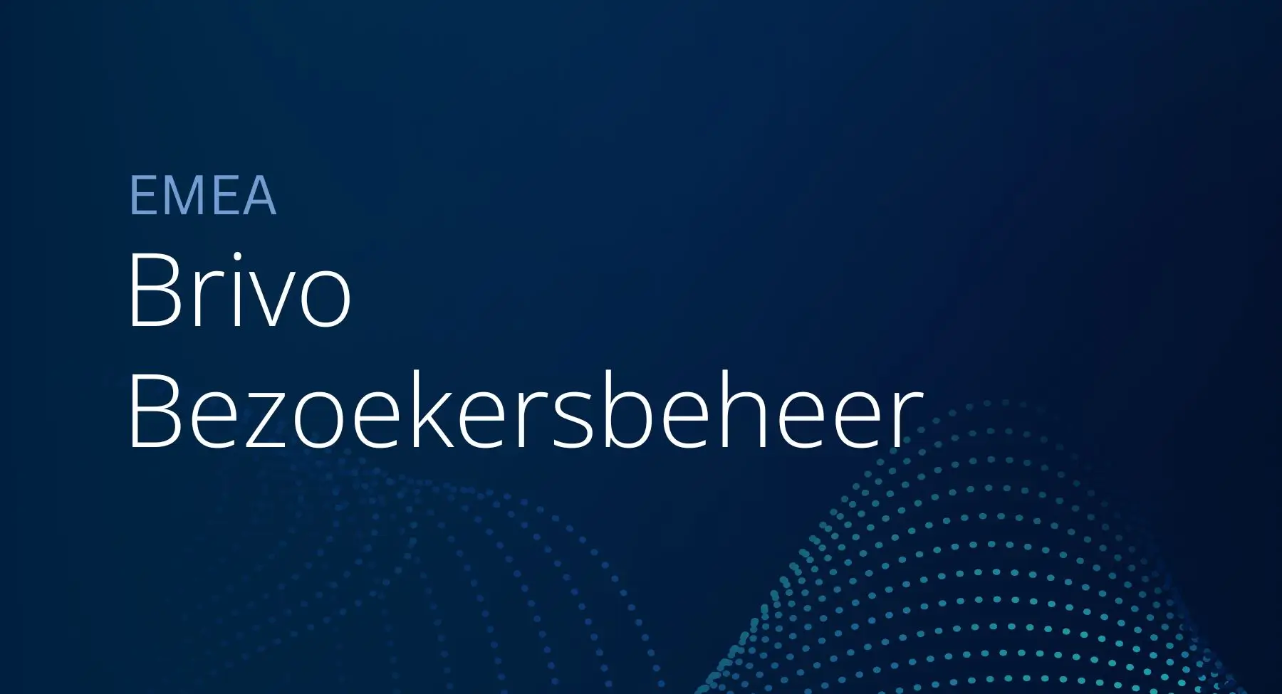 EMEA – Brivo Bezoekersbeheer