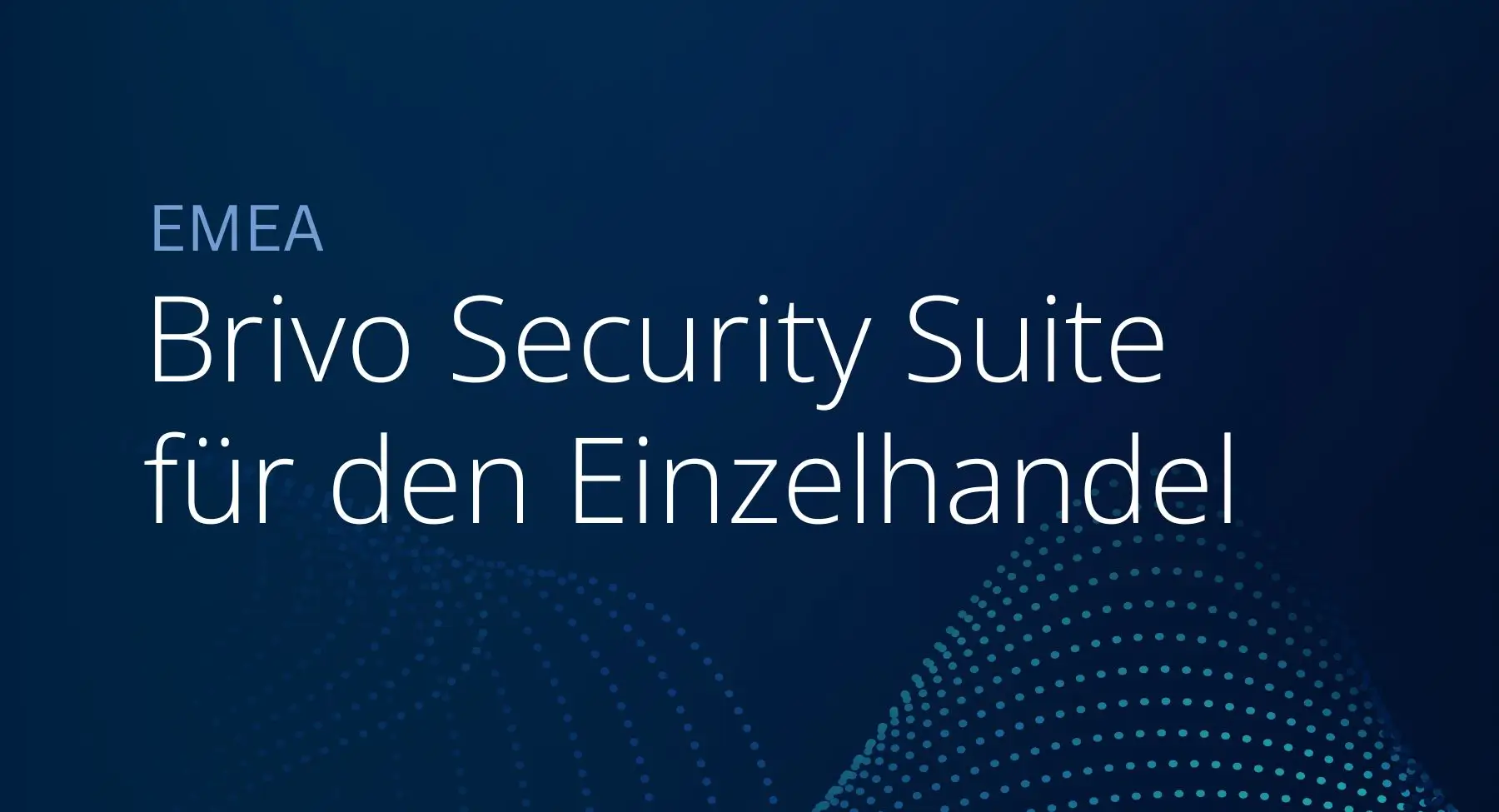 EMEA – Brivo Security Suite für den Einzelhandel