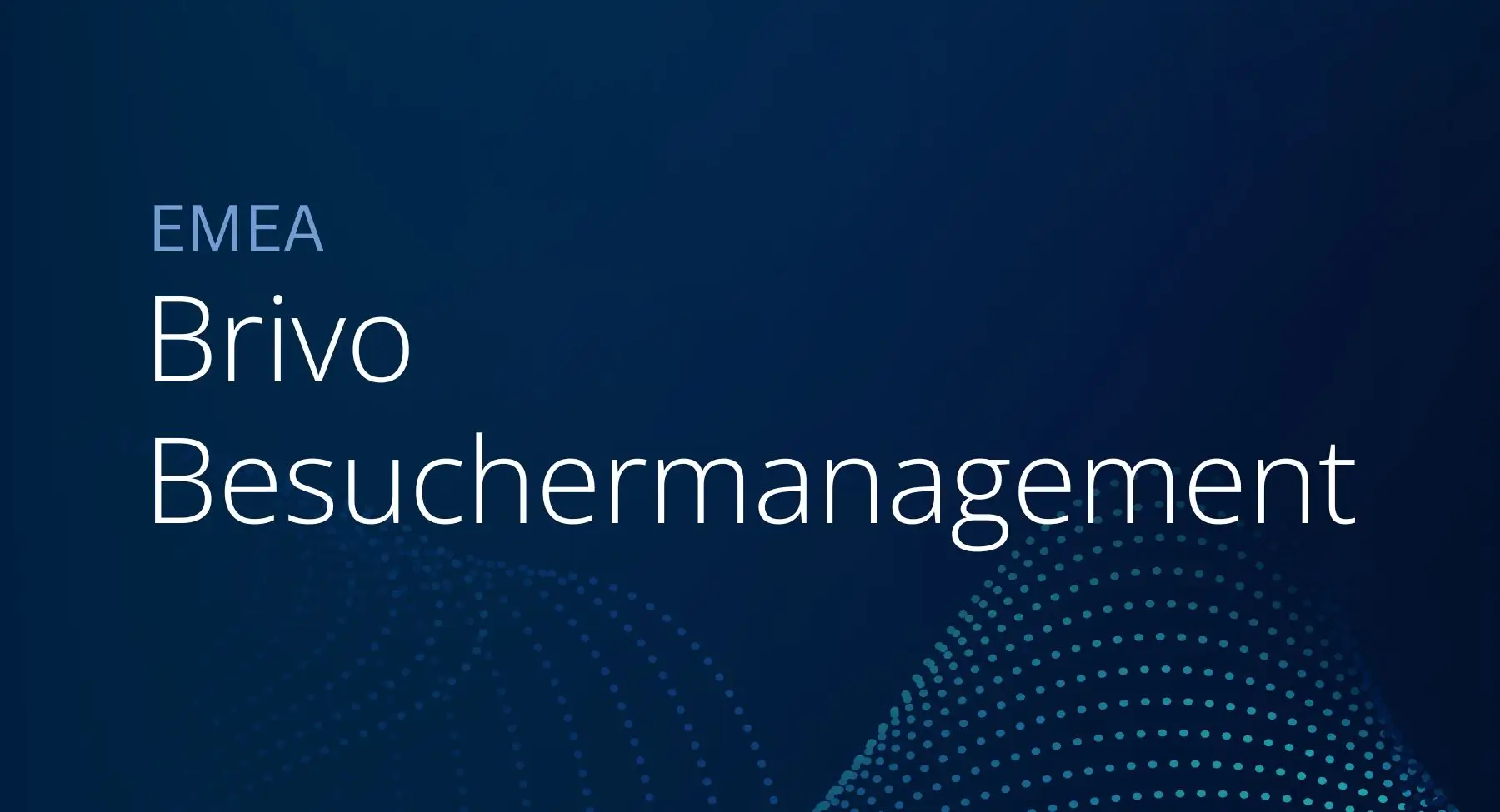EMEA – Brivo Besuchermanagement