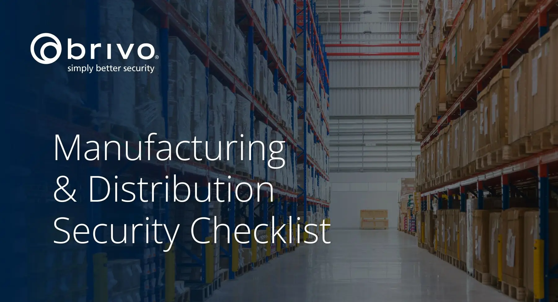 Manufacturing & Distribution Security Checklist