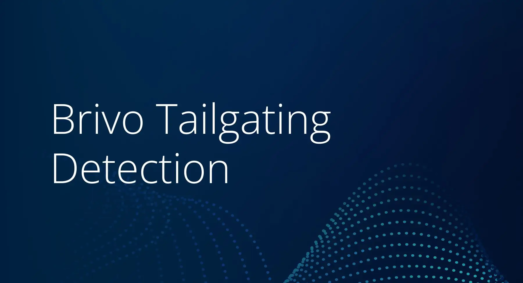 Brivo Tailgating Detection
