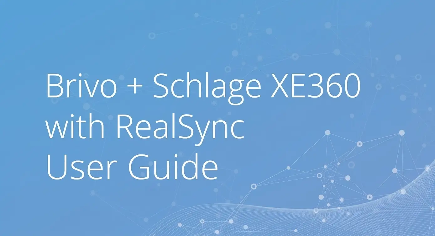 Brivo + Schlage XE360 with RealSync User Guide